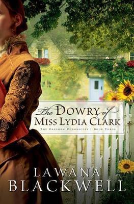 The Dowry of Miss Lydia Clark(English, Electronic book text, Blackwell Lawana)