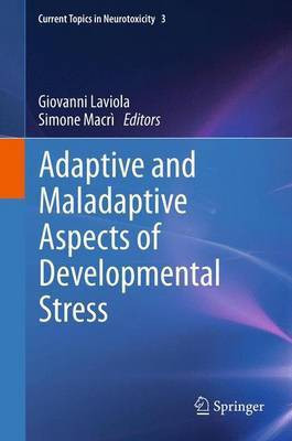 Adaptive and Maladaptive Aspects of Developmental Stress(English, Undefined, Laviola Giovanni)