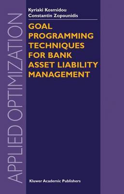 Goal Programming Techniques for Bank Asset Liability Management(English, Electronic book text, Kosmidou Kyriaki)