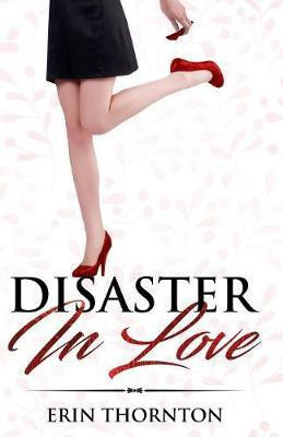 Disaster In Love(English, Paperback, Thornton Erin)