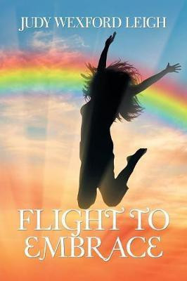 Flight to Embrace(English, Paperback, Leigh Judy Wexford)