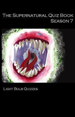 The Supernatural Quiz Book Season 7(English, Paperback, Quizzes Light Bulb)