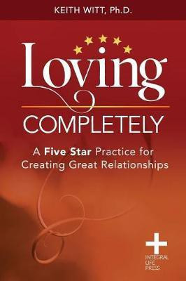 Loving Completely(English, Paperback, Witt Keith)