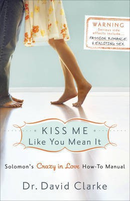 Kiss Me Like You Mean It(English, Electronic book text, Clarke Dr David)