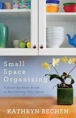 Small Space Organizing(English, Electronic book text, Bechen Kathryn)