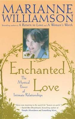 Enchanted Love(English, Electronic book text, Williamson Marianne)