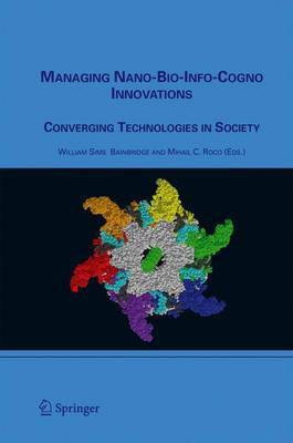 Managing Nano-Bio-Info-Cogno Innovations(English, Electronic book text, Bainbridge William Sims)