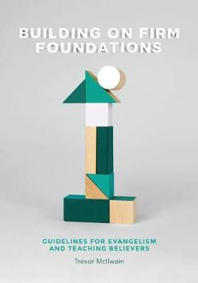 Building on Firm Foundations - Volume 1(English, Paperback, McIlwain Trevor)
