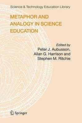 Metaphor and Analogy in Science Education(English, Electronic book text, Aubusson Peter)
