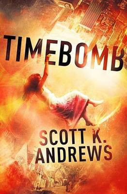 TimeBomb(English, Electronic book text, Andrews Scott K.)