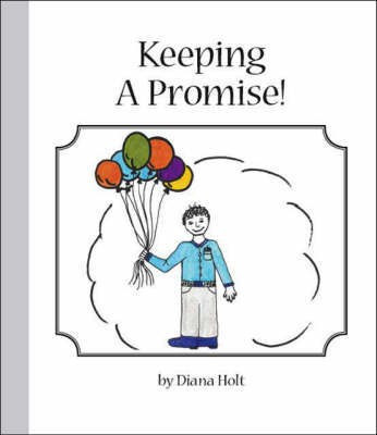 Keeping a Promise!(English, Paperback, Holt Diana)