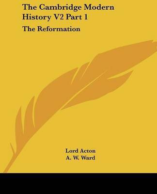 The Cambridge Modern History V2 Part 1(English, Paperback, Acton Lord)
