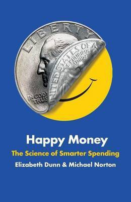 Happy Money(English, Electronic book text, Dunn Elizabeth)