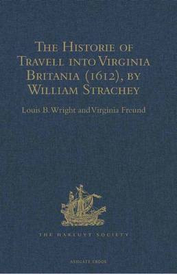 The Historie of Travell into Virginia Britania (1612), by William Strachey, gent(English, Electronic book text, unknown)