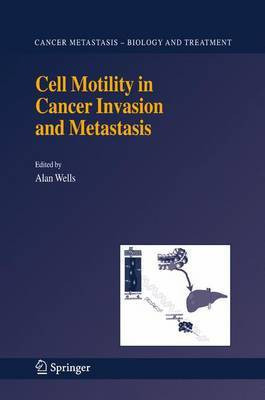 Cell Motility in Cancer Invasion and Metastasis(English, Electronic book text, Wells Alan)