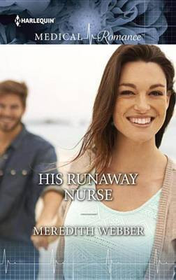 His Runaway Nurse(English, Electronic book text, Webber Meredith)