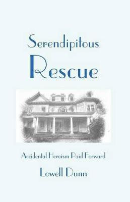 Serendipitous Rescue(English, Paperback, Dunn Lowell)
