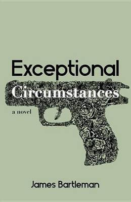 Exceptional Circumstances(English, Electronic book text, Bartleman James)