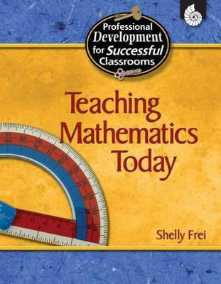 Teaching Mathematics Today(English, Electronic book text, Frei Shelly)