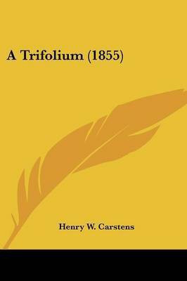 A Trifolium (1855)(English, Paperback, Carstens Henry W)