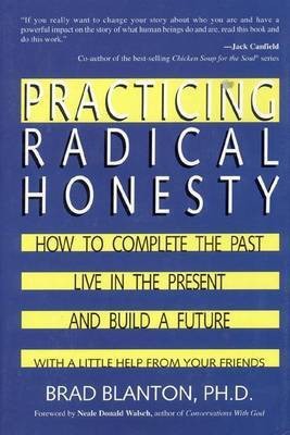 Practicing Radical Honesty(English, Hardcover, Blanton Brad Dr Dr)