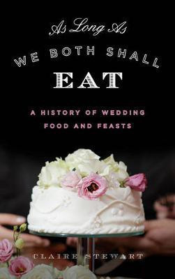 As Long as We Both Shall Eat(English, Electronic book text, Stewart Claire)