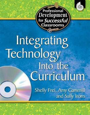 Integrating Technology into the Curriculum(English, Electronic book text, Frei Shelly)