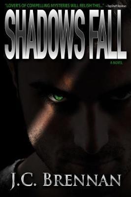 Shadows Fall(English, Electronic book text, Brennan Jc)