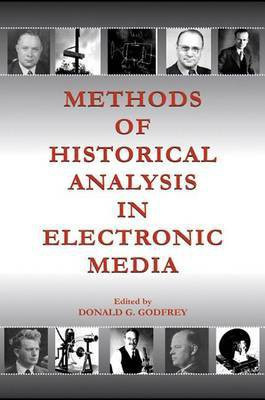 Methods of Historical Analysis in Electronic Media(English, Electronic book text, Godfrey Donald G)
