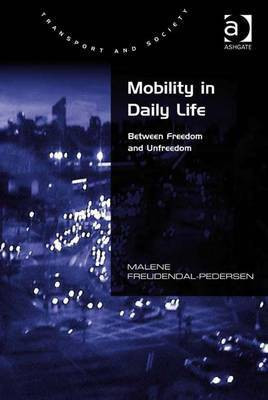 Mobility in Daily Life(English, Electronic book text, Freudendal-Pedersen Malene Dr)