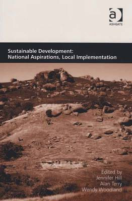 Sustainable Development: National Aspirations, Local Implementation(English, Electronic book text, unknown)