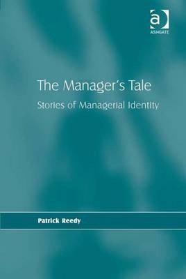 The Manager's Tale(English, Electronic book text, Reedy Patrick)