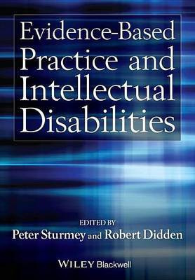 Evidence-Based Practice and Intellectual Disabilities(English, Electronic book text, Sturmey P)