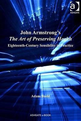 John Armstrong's The Art of Preserving Health(English, Electronic book text, unknown)