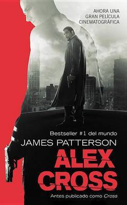 Cross (Also Published as Alex Cross)(English, Electronic book text, Patterson James)