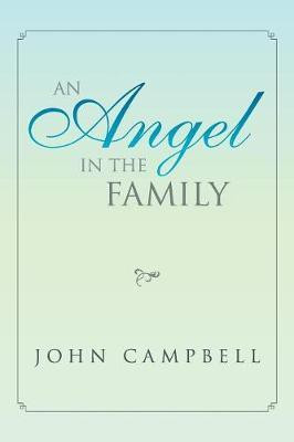 An Angel in the Family(English, Paperback, Campbell John Photographer)