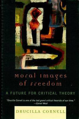 Moral Images of Freedom(English, Electronic book text, Cornell Drucilla)