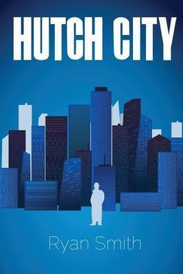 Hutch City(English, Paperback, Smith Ryan)