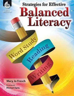 Strategies for Effective Balanced Literacy(English, Paperback, Fresch Mary Jo)