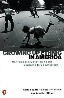Growing Up Ethnic in America(English, Electronic book text, Gillan Maria Mazziotti)
