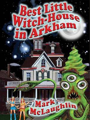 Best Little Witch-House in Arkham(English, Electronic book text, McLaughlin Mark)