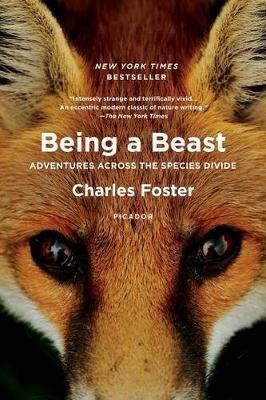 Being a Beast(English, Paperback, Foster Charles Ma(cantab) Vet MB Mrcvs of the Inner Temple Barrister)