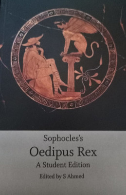 Sophocles's Oedipus Rex(English, Paperback, S Ahmed)
