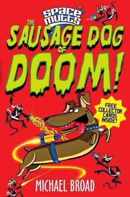 Spacemutts: The Sausage Dog of Doom!(English, Electronic book text, Broad Michael)