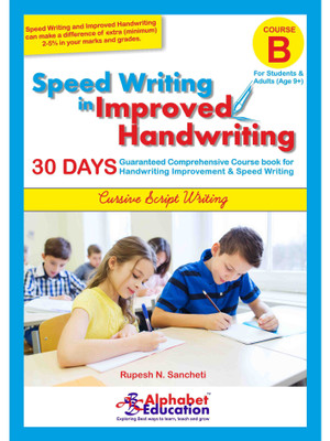 Speed Writing In Improved Handwriting - Cursive writing - Book B (For Age 9+ Years) - Cursive handwriting practice book(English, Paperback, Rupesh N. Sancheti)