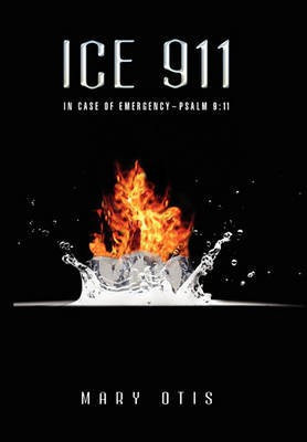 Ice 911(English, Hardcover, Otis Mary)