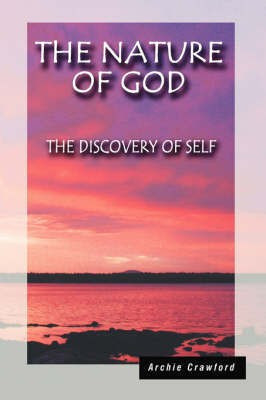 The Nature of God(English, Paperback, Crawford Archie)