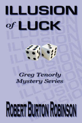 Illusion of Luck(English, Paperback, Robinson Robert Burton)