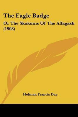The Eagle Badge(English, Paperback, Day Holman Francis)