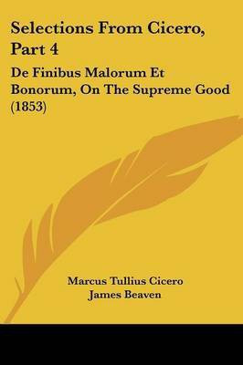 Selections From Cicero, Part 4(English, Paperback, Cicero Marcus Tullius)